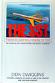 "The SST Here it comes, ready or not" Don Dwiggins