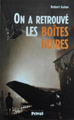 "On a retrouvé les boîtes noires" Robert Galan