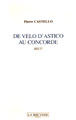 "DE VELO D'ASTICO AU CONCORDE" Pierre Castello