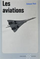 "Les aviations" Edmond PETIT 1973