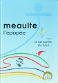 Aerospatiale Méaulte l'épopée TOME IV La conquète du futur...