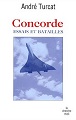 "concorde essais et batailles" TURCAT avril 2010