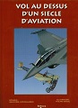 "Vol au dessus d'un siècle d'Aviation" - Raynal