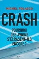 "Pourquoi des avions s'écrasent-ils encore ?" - Michel POLACCO - 2017
